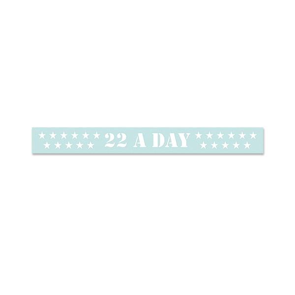 22 A Day Decal (12 inch)
