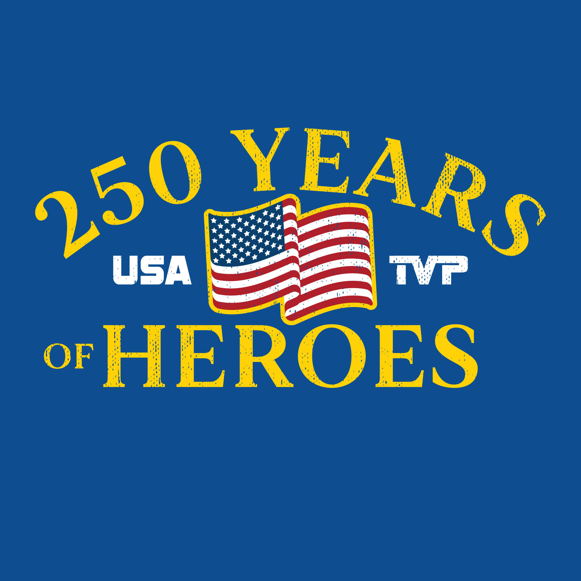 250 Years of Heroes