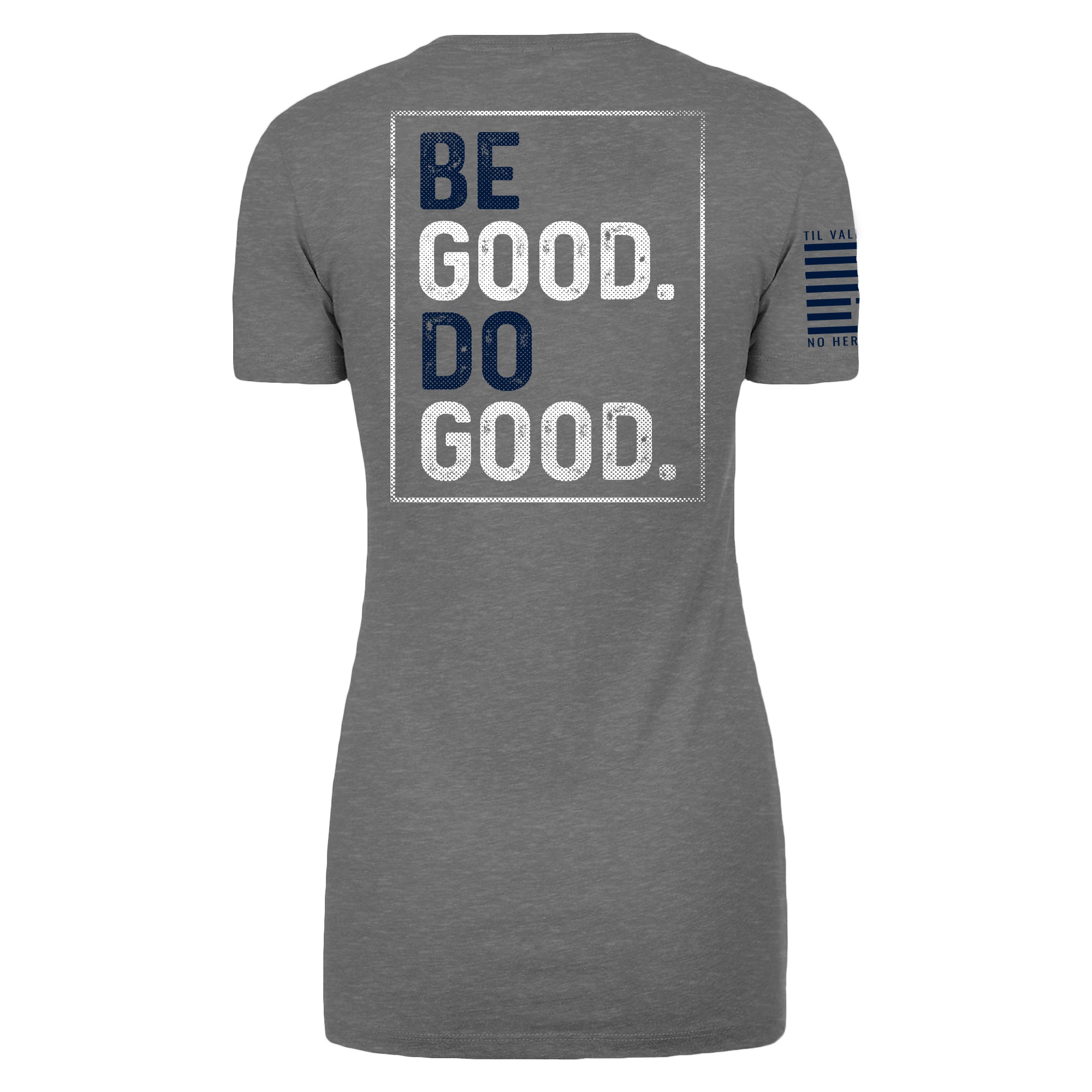 Be Good Do Good - Women's