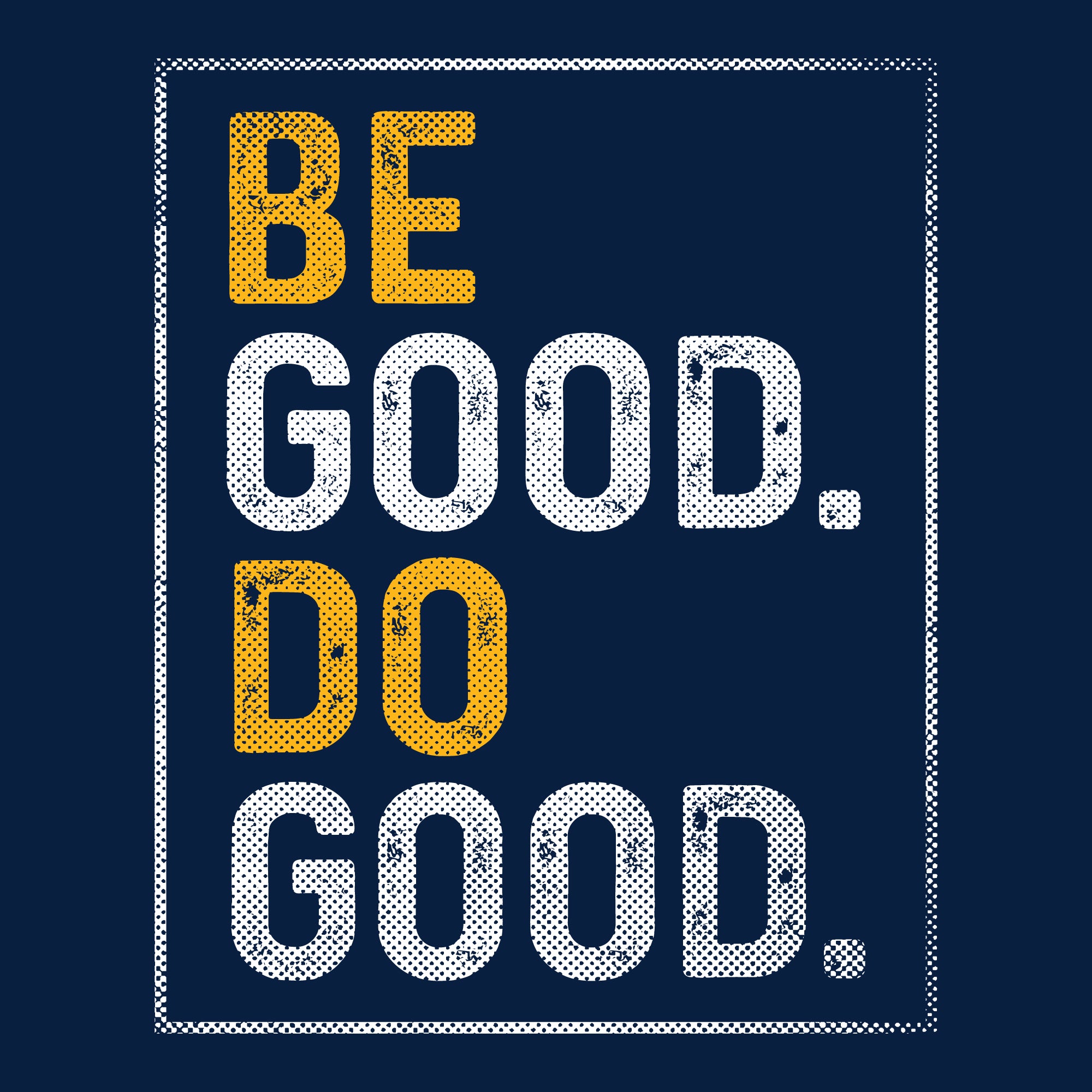 Be Good Do Good - Women's
