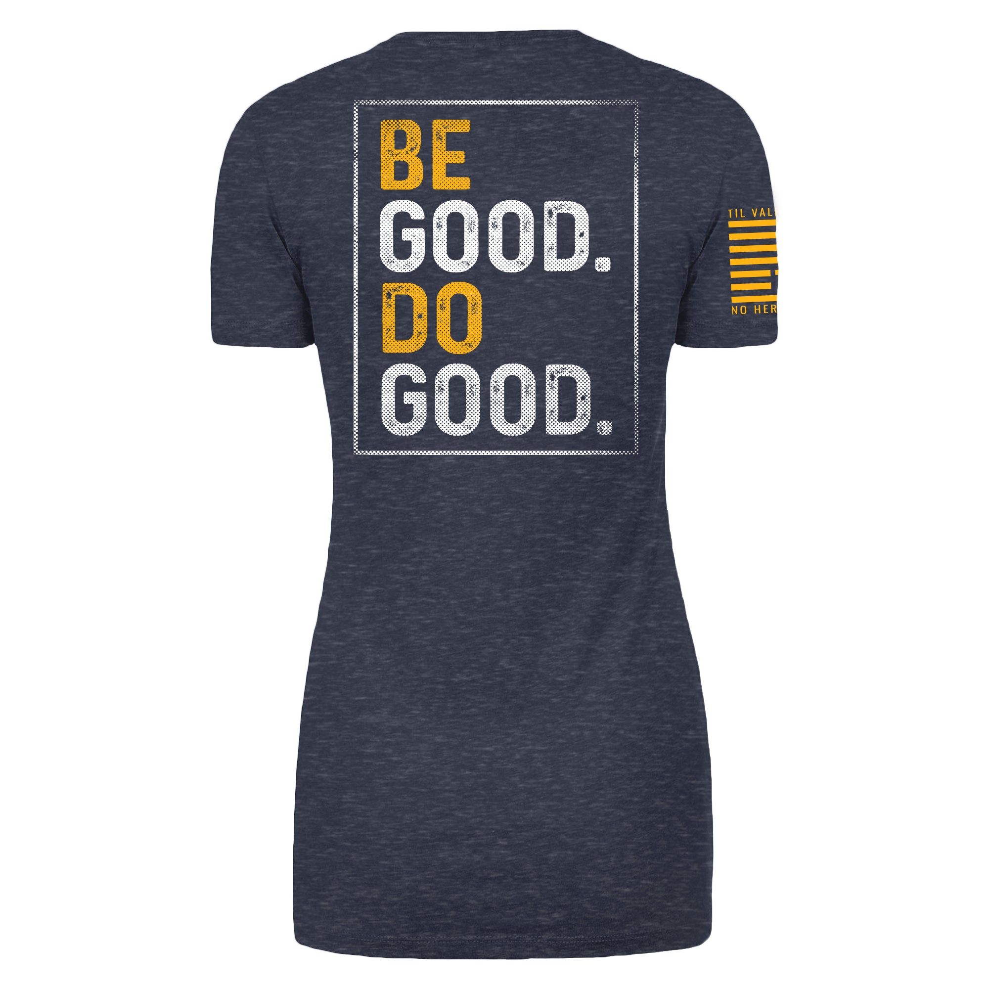 Be Good Do Good - Women's