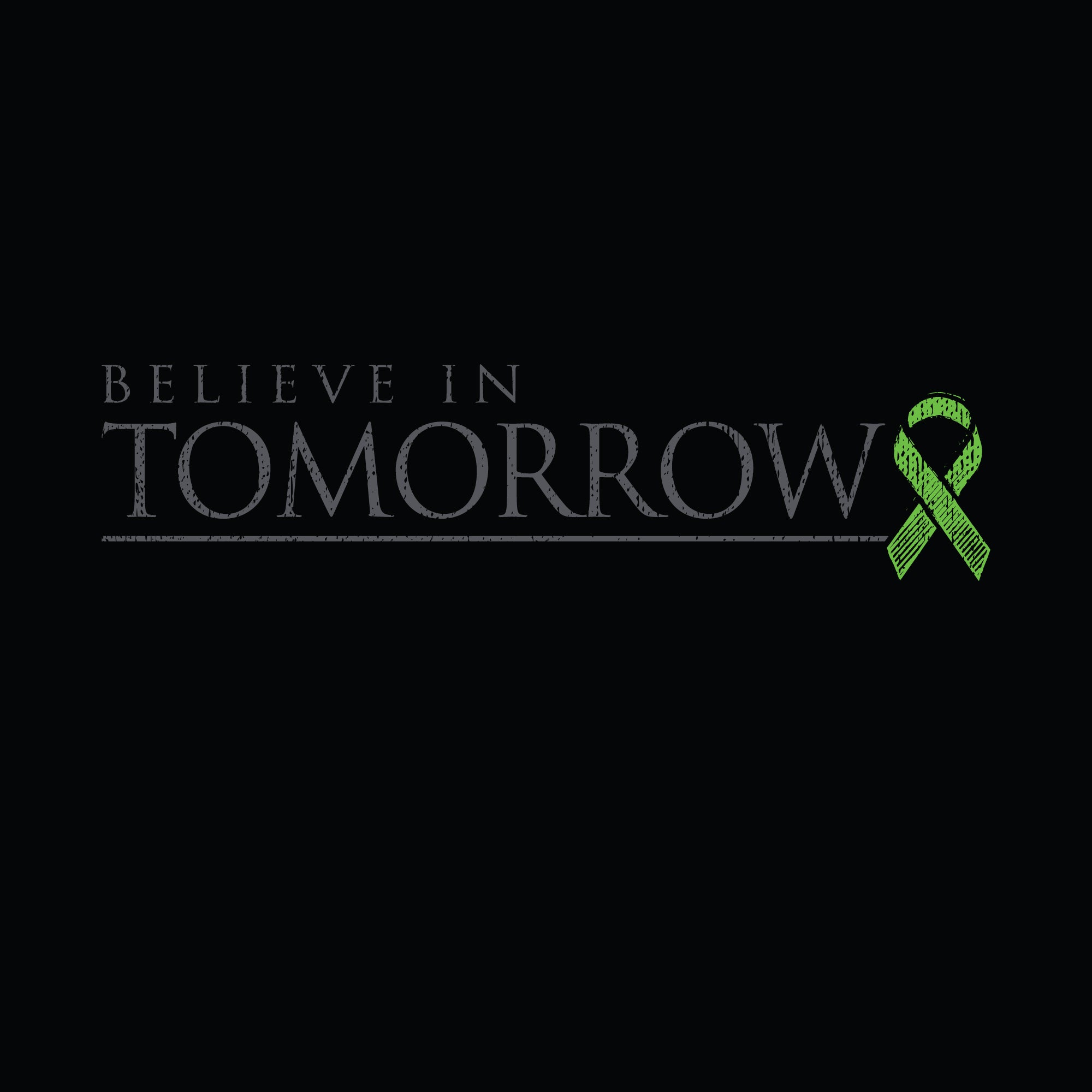 Believe In Tomorrow