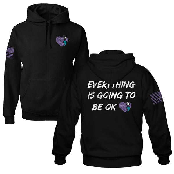 Everything Is Going To Be OK Hoodie