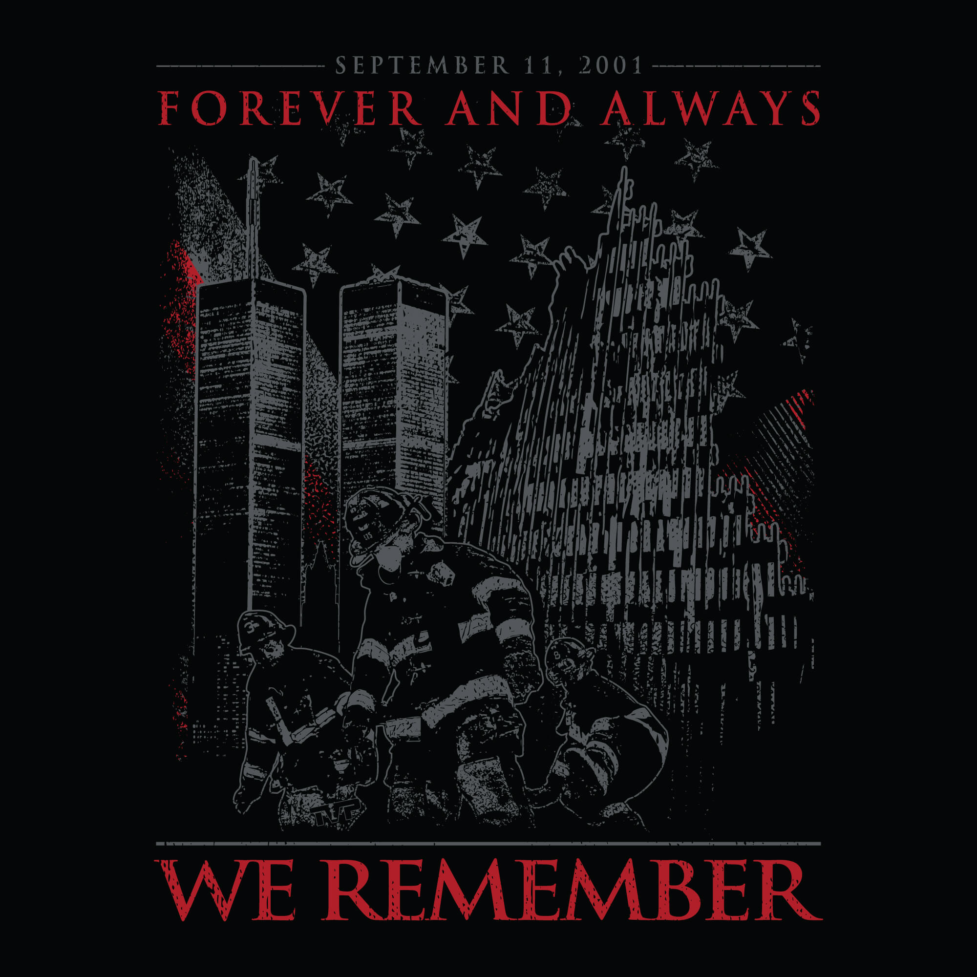 Forever and Always: 9/11 Tribute - Hoodie