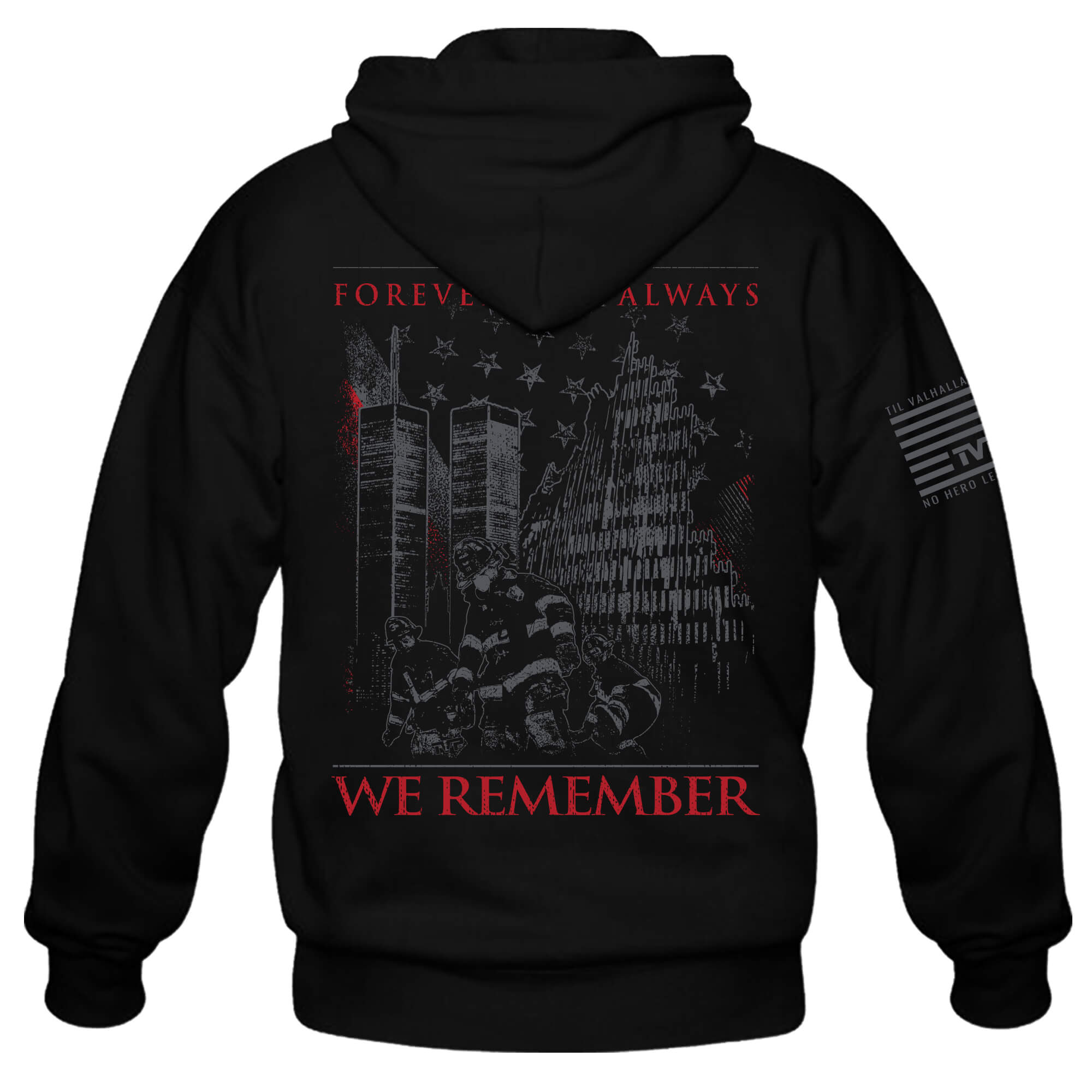 Forever and Always: 9/11 Tribute - Hoodie