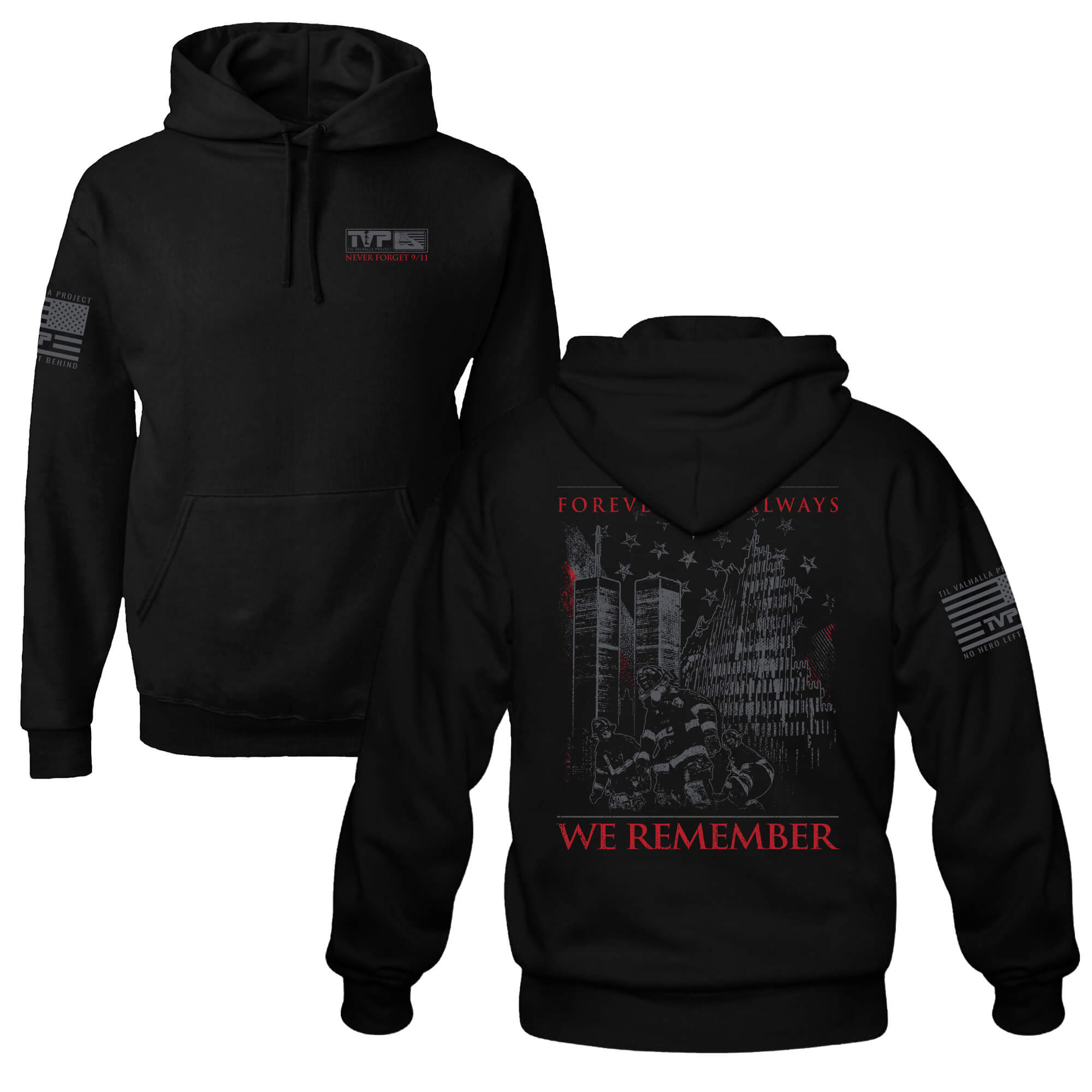 Forever and Always: 9/11 Tribute - Hoodie