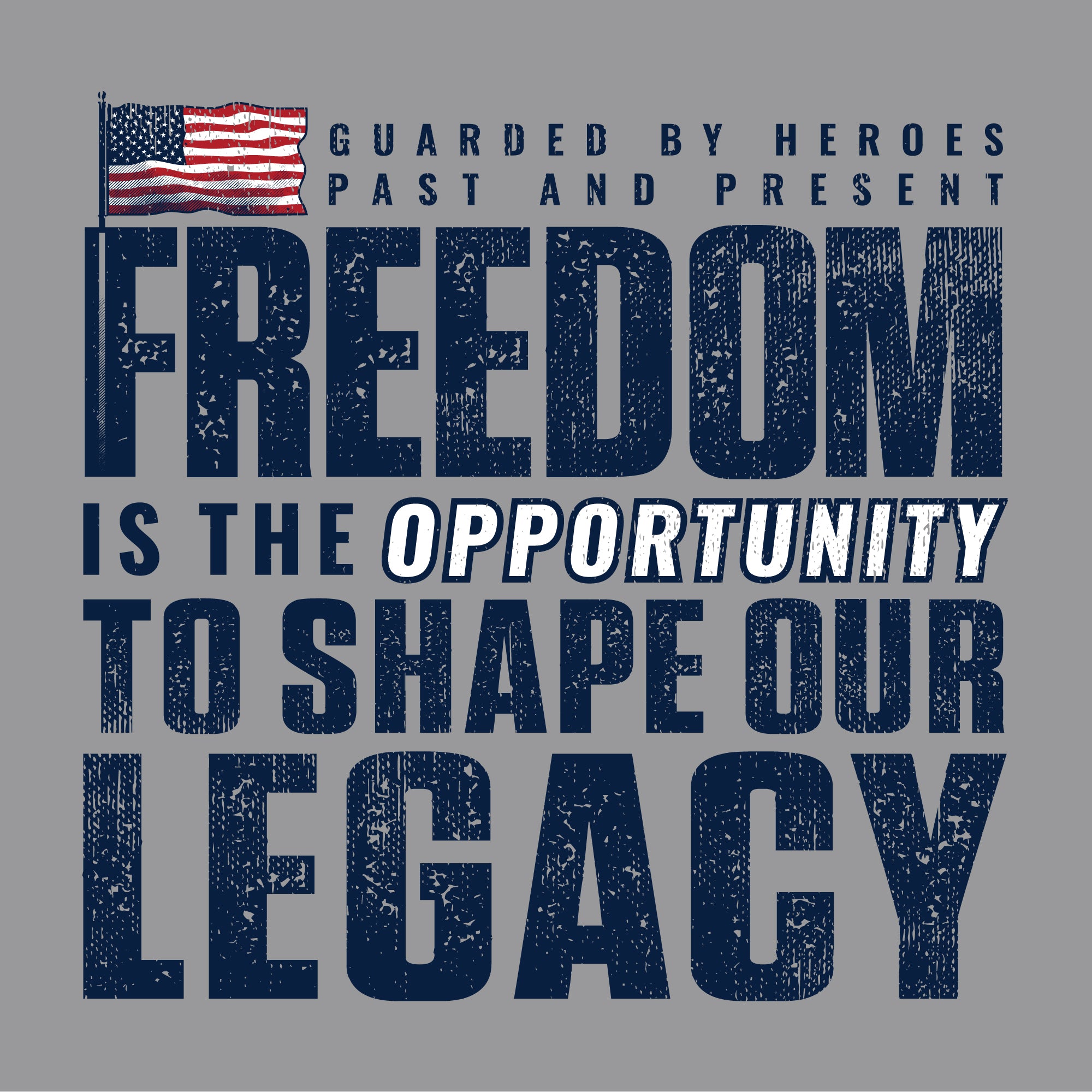 Freedom Guarded by Heroes