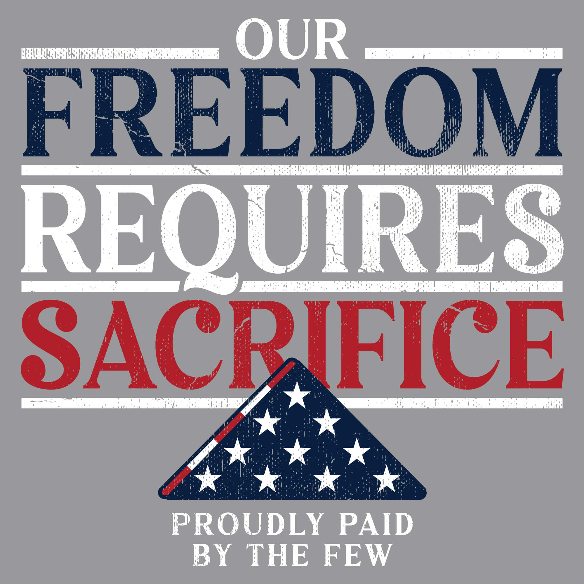 Freedom Requires Sacrifice