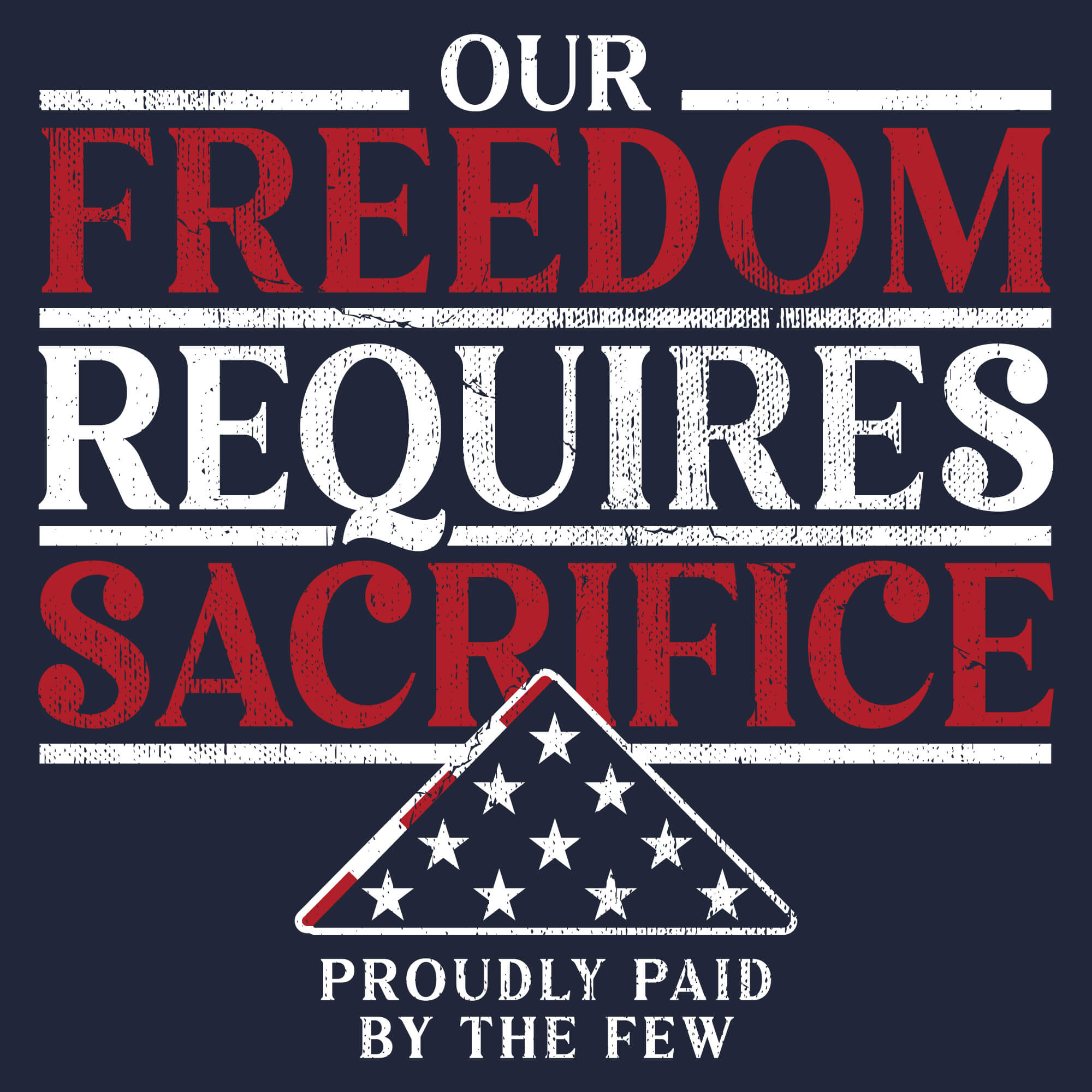 Freedom Requires Sacrifice