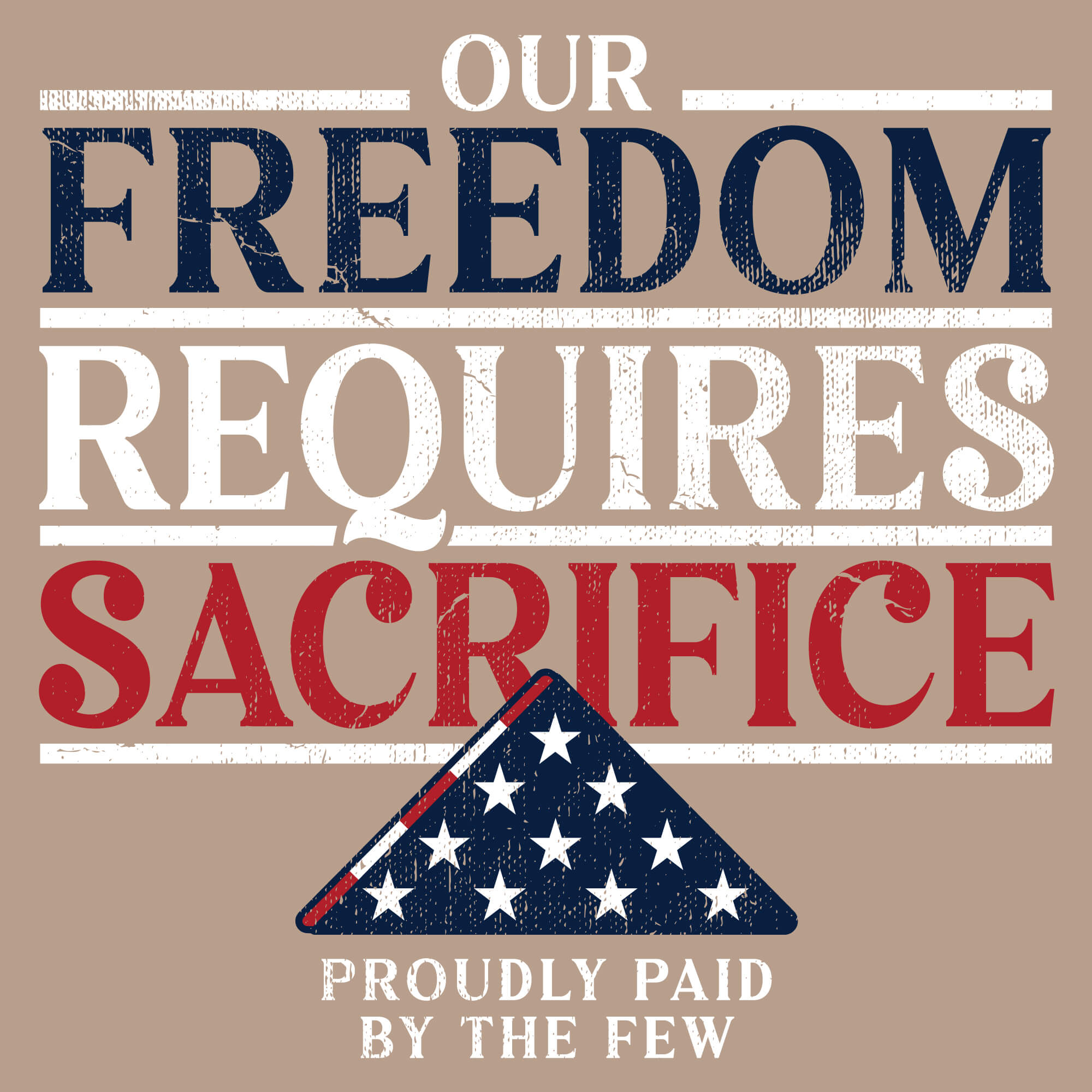 Freedom Requires Sacrifice