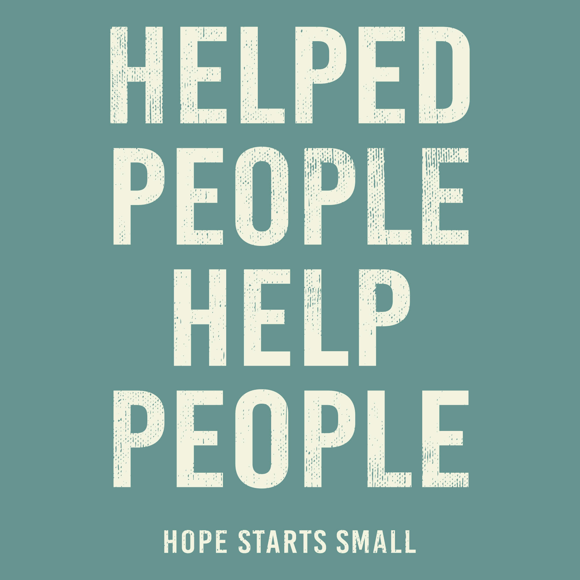Helped People Help People