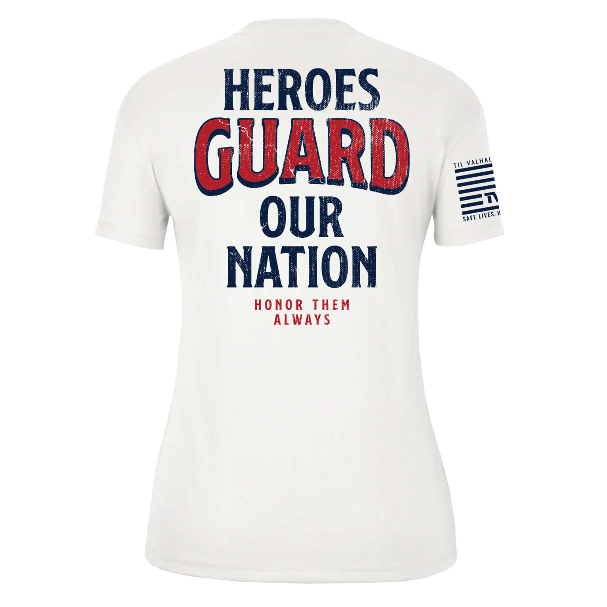 Heores Guard Our Nation - Women's