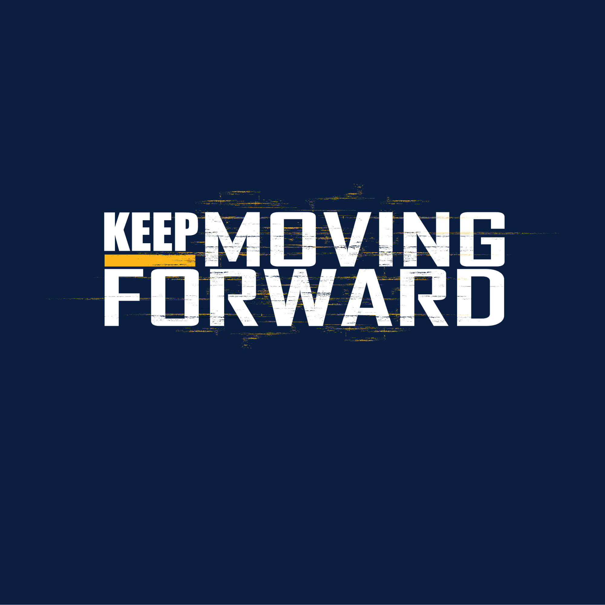 Keep Moving Forward - Navy