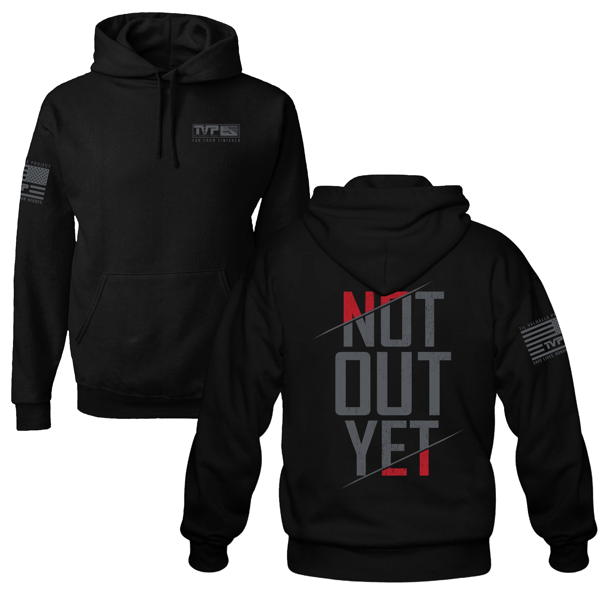 Not Out Yet - Hoodie