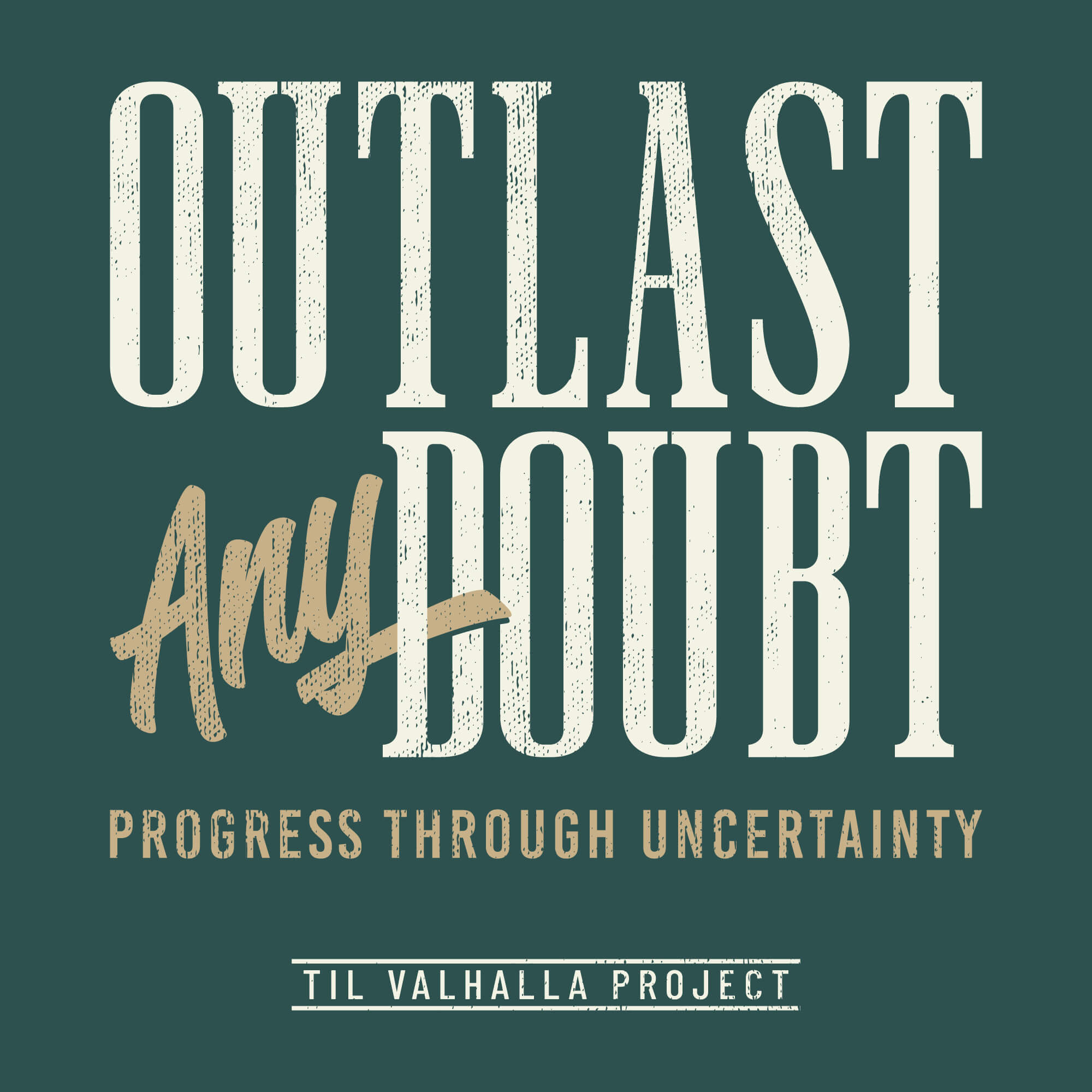 Outlast Any Doubt