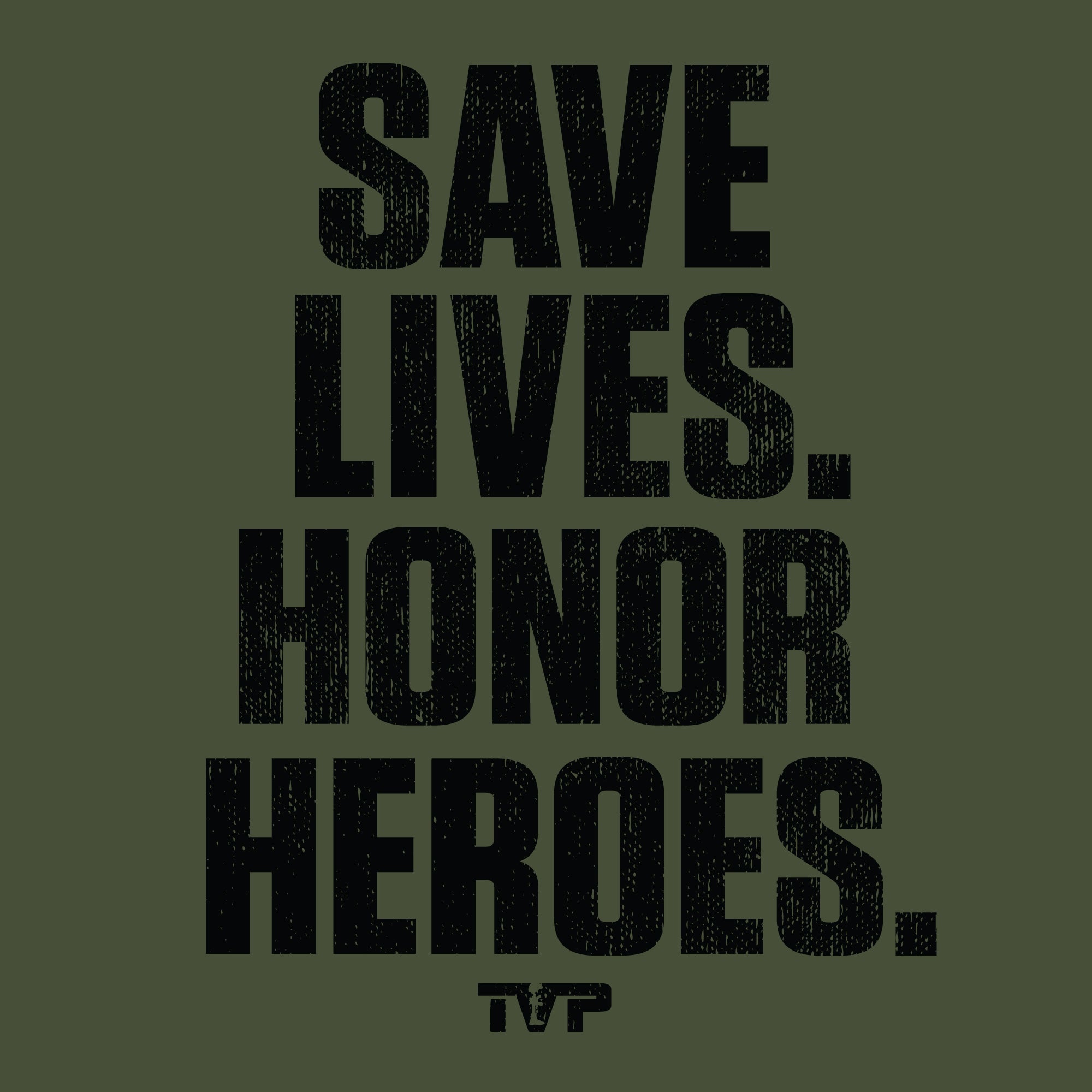 Save Lives. Honor Heroes.