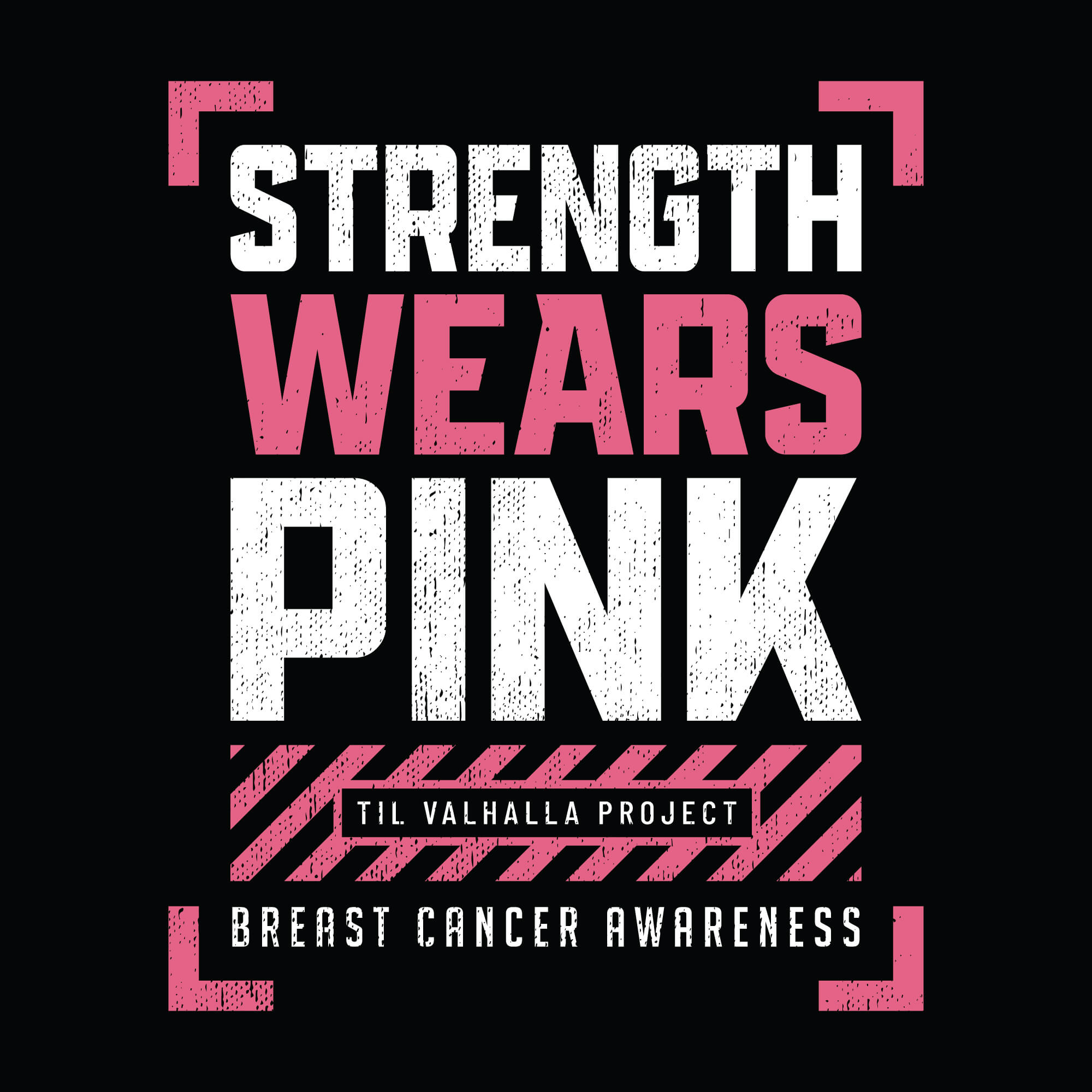 Strength Wears Pink