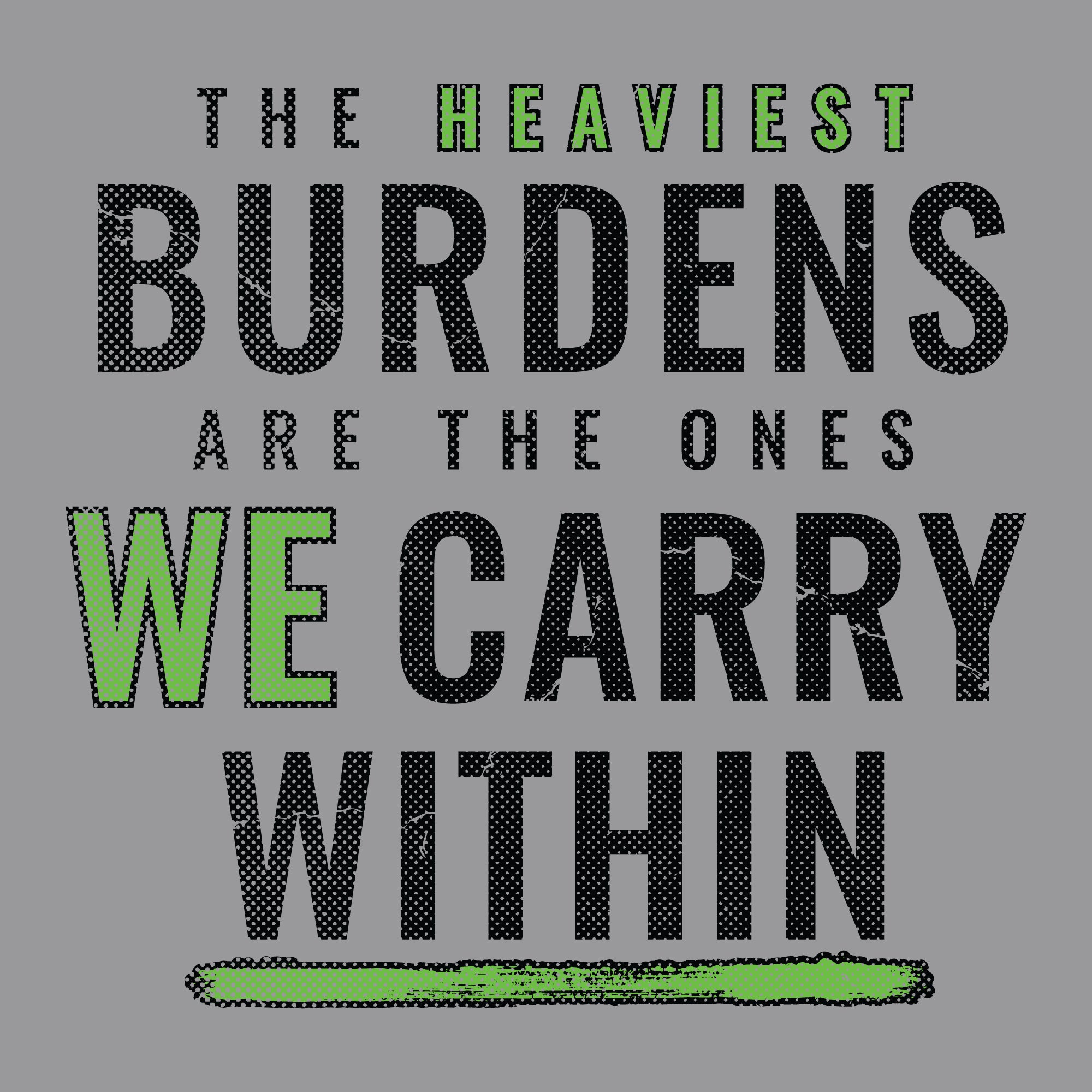 The Heaviest Burdens