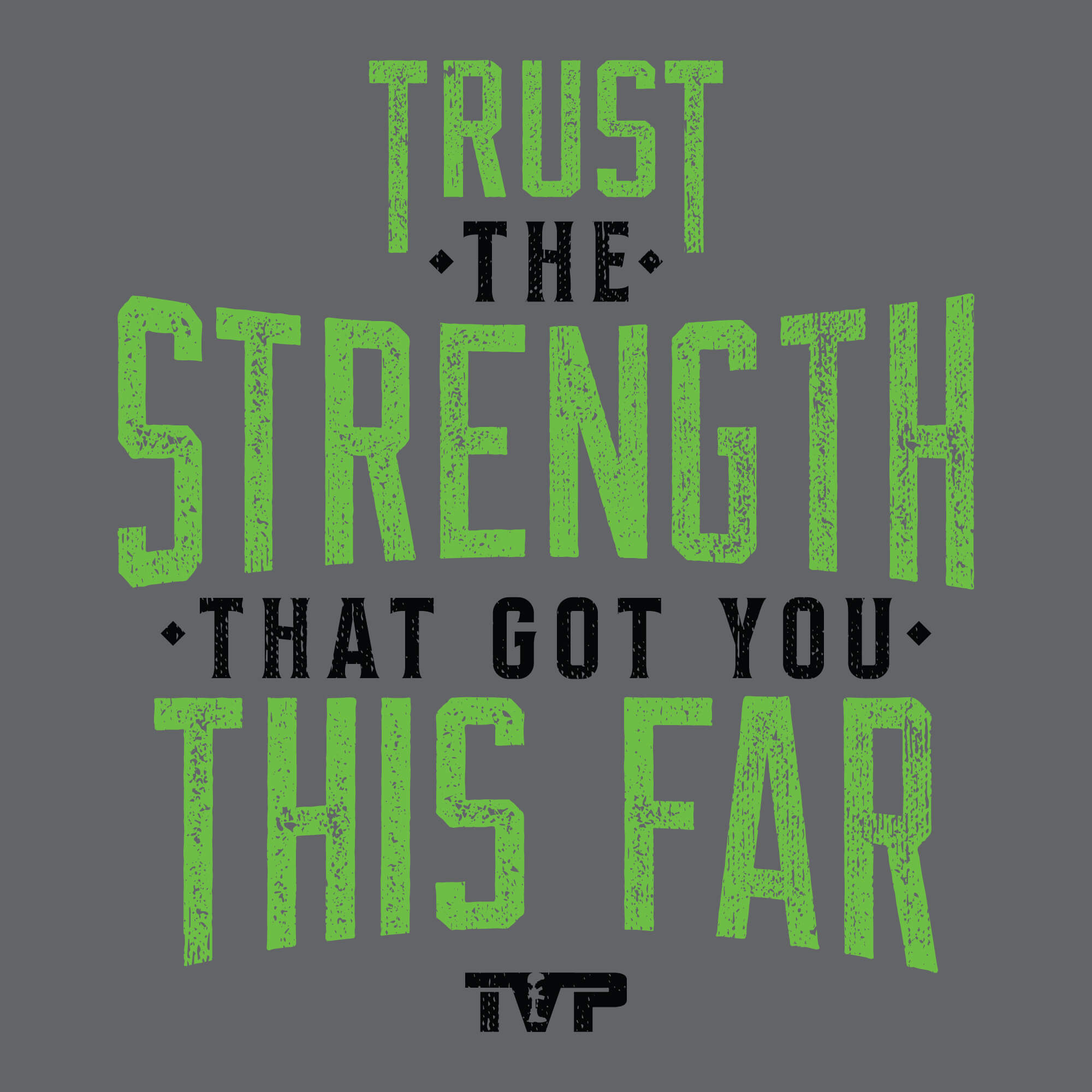 Trust The Strength
