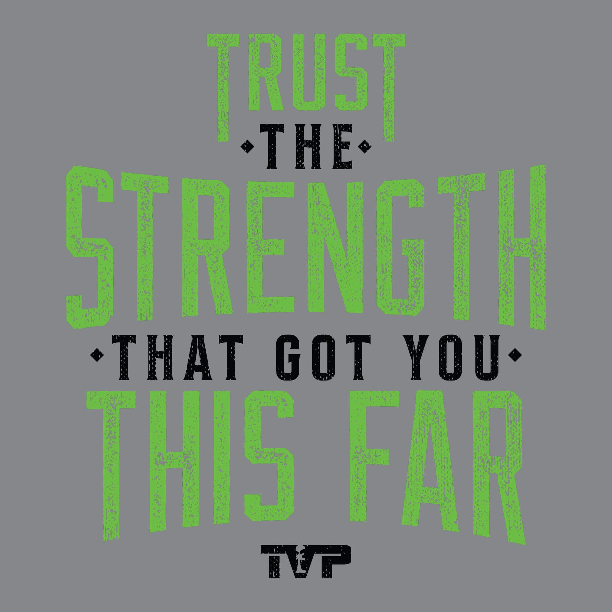 Trust The Strength